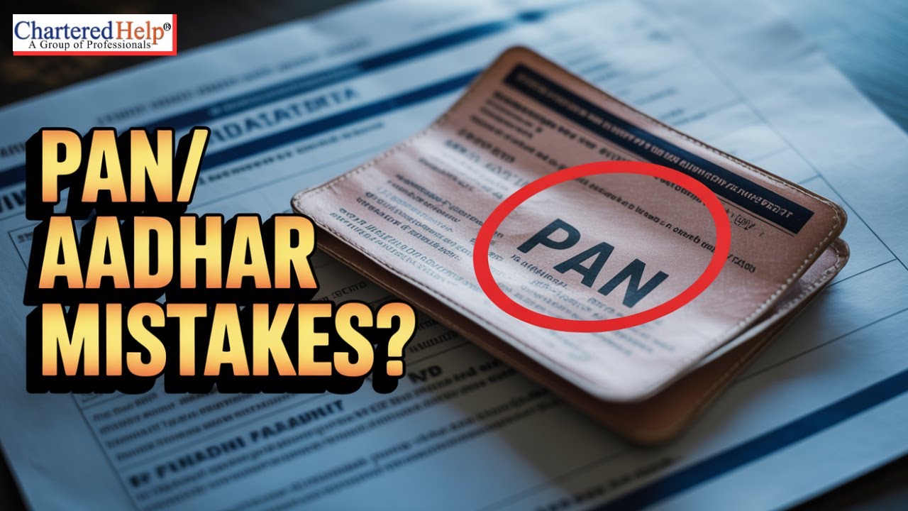 Mistake in PAN or Aadhar? Fix It Now or Face Big Problems Later!