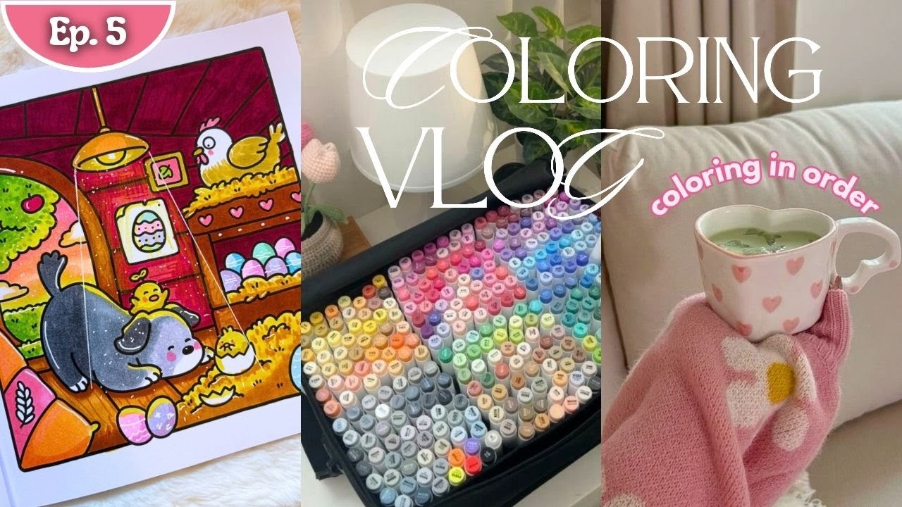 coloring in order 🪺🌷 ft. coco wyo cozy cuties + ohuhu | ep. 5/36 | a slow and cozy coloring vlog