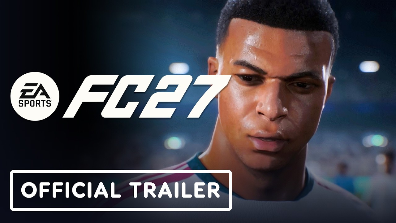 EA Sports FC 27 - Official Launch Trailer