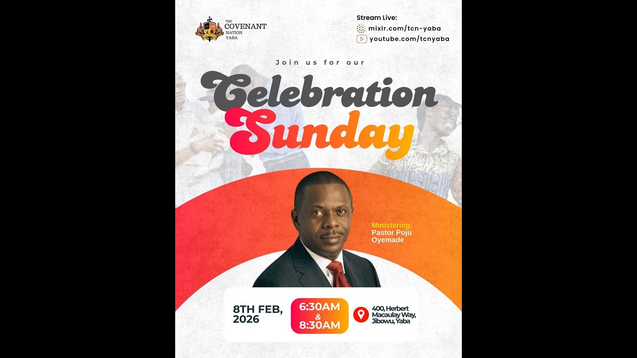 SUNDAY 1ST SERVICE || CELEBRATION SUNDAY || 8TH FEBRUARY 2026