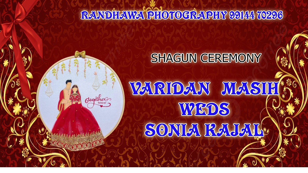 RANDHAWA PHOTOGRAPHY 99144 70296 / SHAGUN CEREMONY / VARIDAN MASIH WEDS SONIA KAJAL // @pb18livetv77