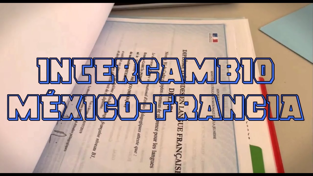 Programa de intercambio M&eacute;xico-Francia para la ense&ntilde;anza de idiomas