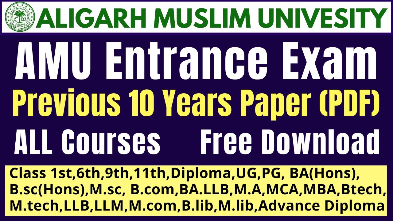AMU Entrance Exam Previous 10 Years Paper (PDF)| All Subjects | Free Download | AMU Admission 2025