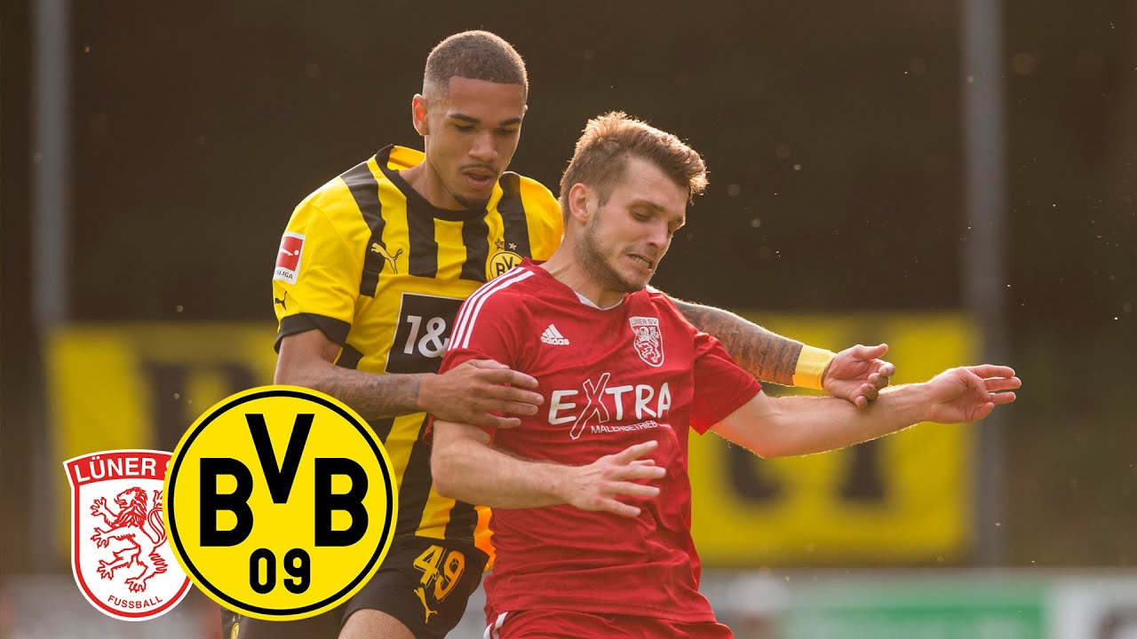 ReLive: L&uuml;ner SV - BVB | 1. Testspiel der Saison 2022/23