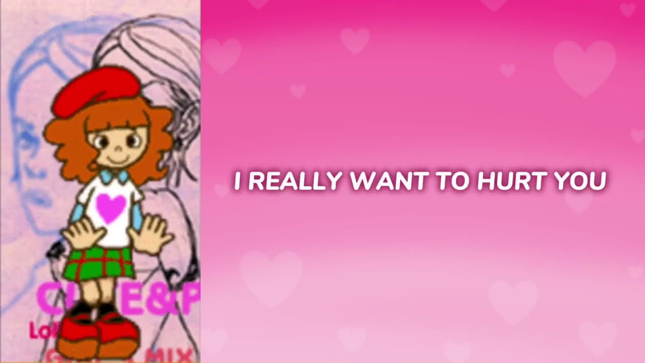 Pops - I REALLY WANT TO HURT YOU - English/Japanese Lyrics