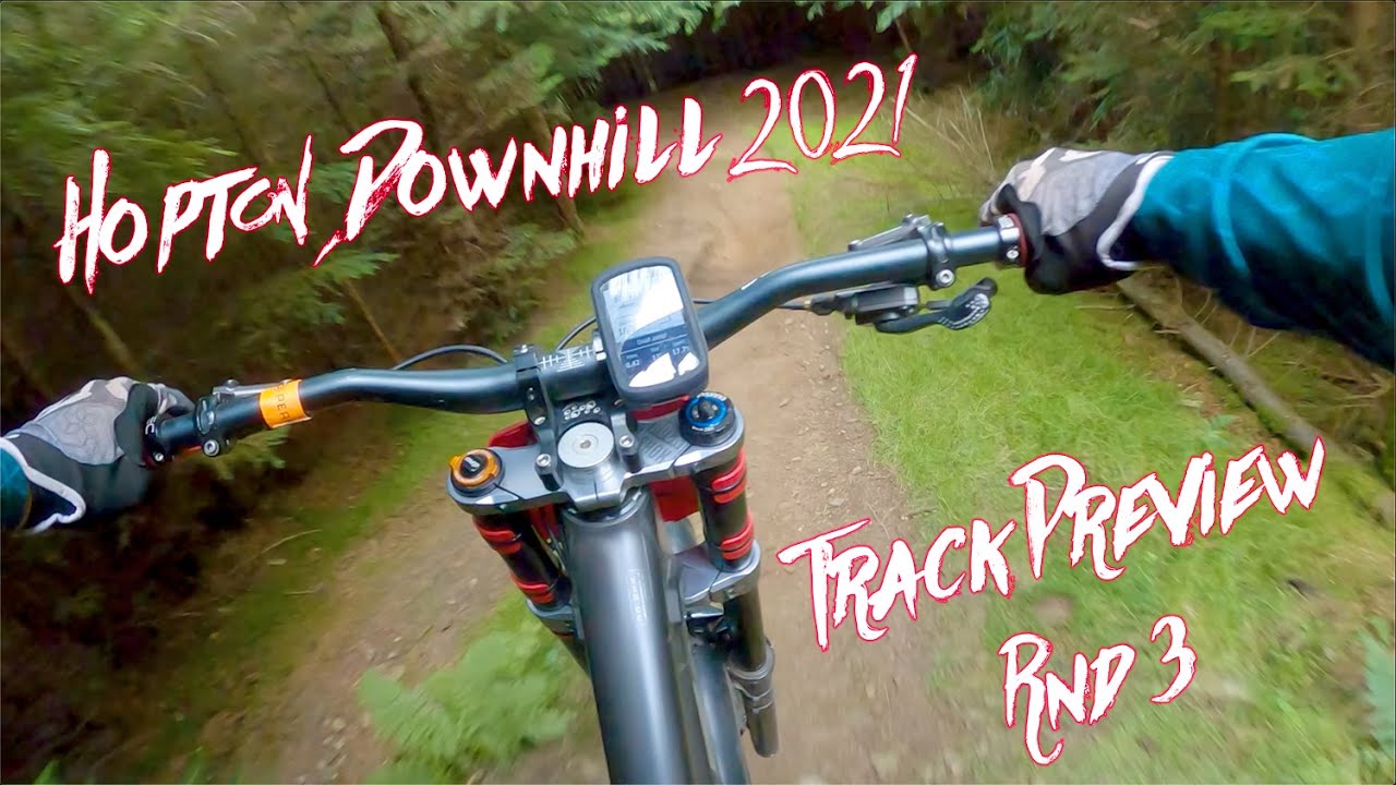 HOPTON RND 3  COURSE PREVIEW - PEARCE CYCLES DOWNHILL