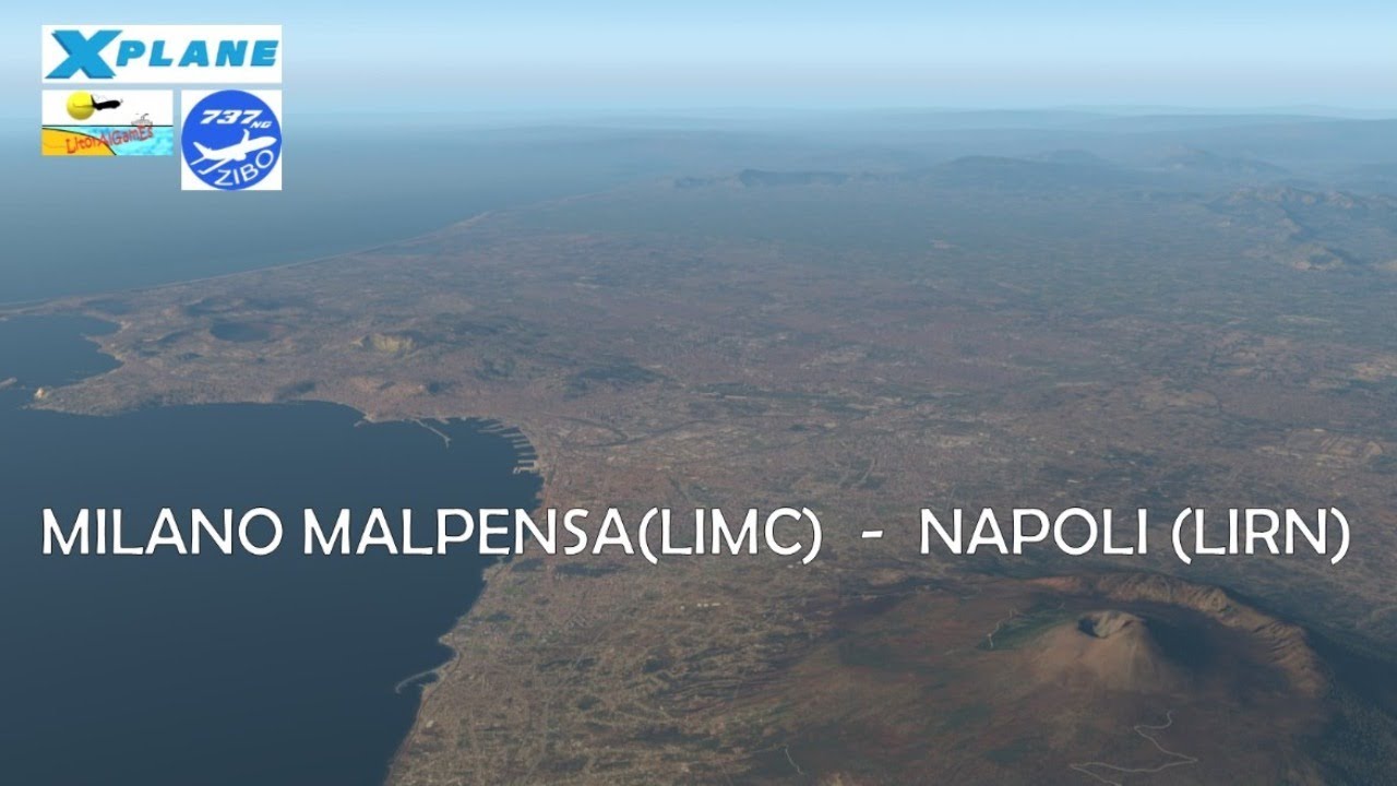 X Plane 11 ITA Zibo B737 -- Milano Malpensa - Napoli Capodichino