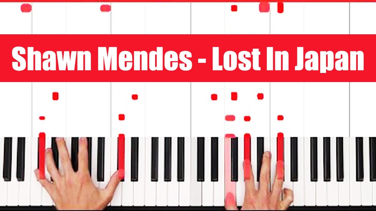 Lost In Japan Shawn Mendes Piano Tutorial Easy Chords