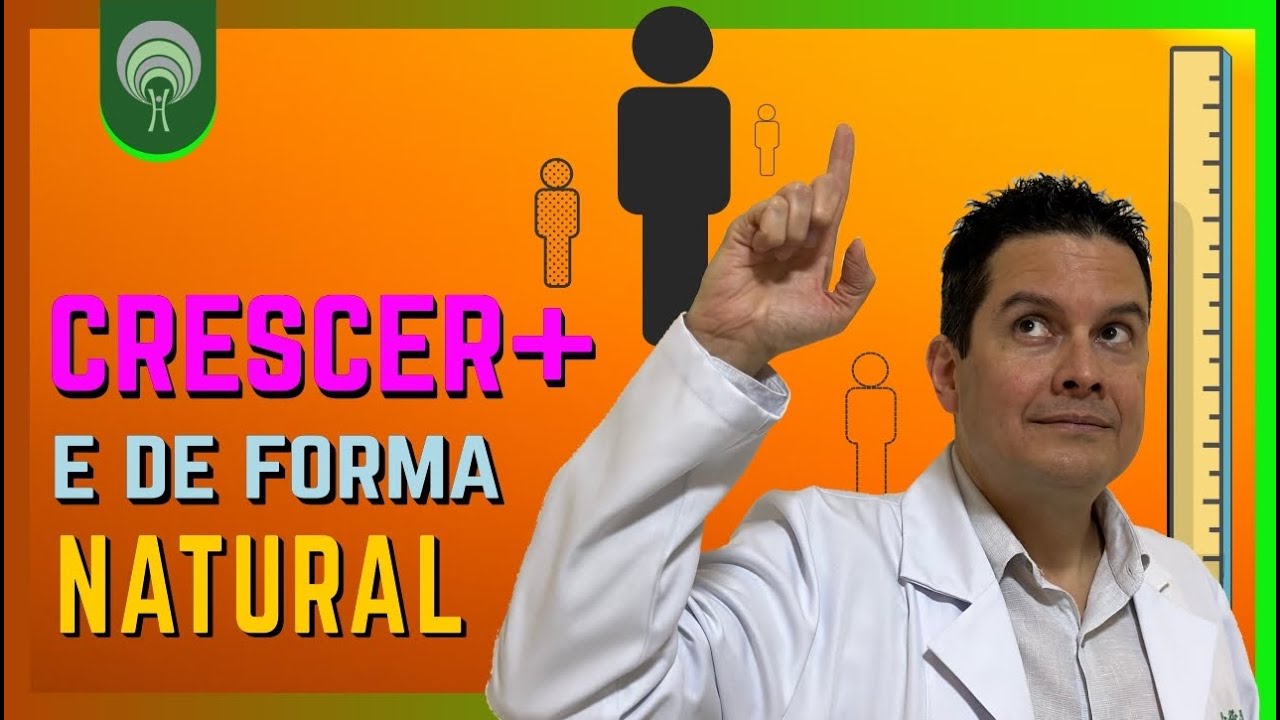 Como Crescer Mais Sem Tomar Remédio De Forma Natural - Explico Aqui Passo A Passo.