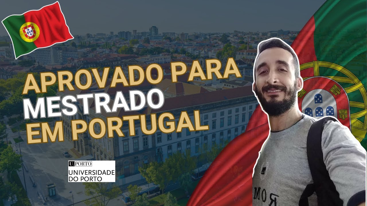 Como conseguir mestrado em Portugal - Universidade do Porto