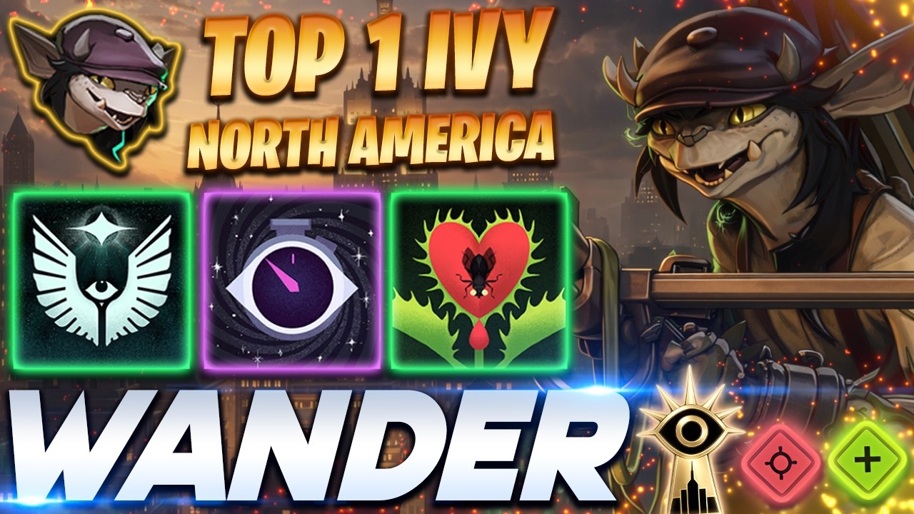 Wander TOP 1 Ivy of NA - Deadlock Pro Gameplay & Guides [Watch & Learn]