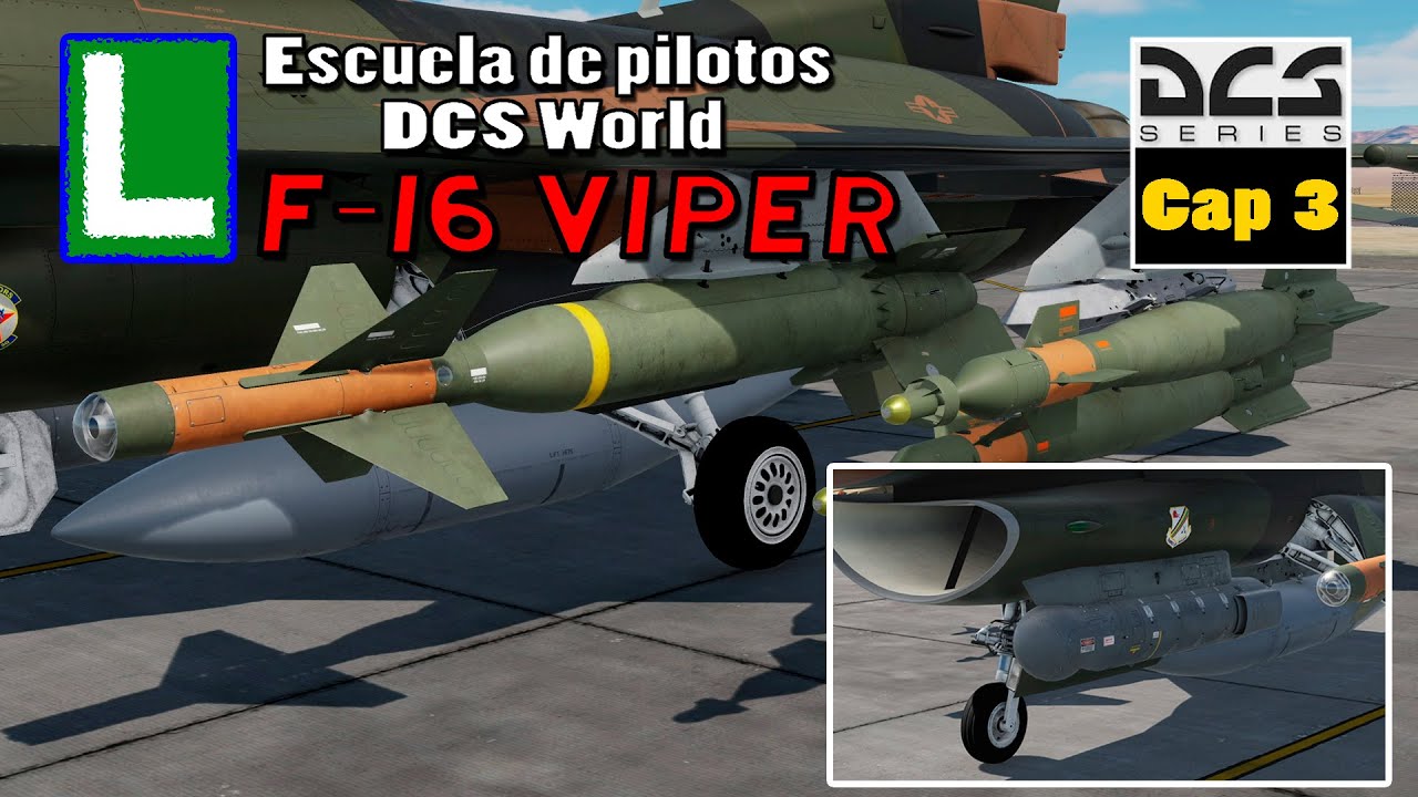 Escuela de Pilotos: DCS F-16 | Cap3 | Manejo de TGP para AG | Bombas guiadas por laser | GBU 12 y 24