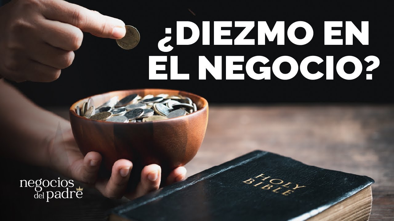 ¿Debo diezmar de mi negocio? | Negocios del Padre