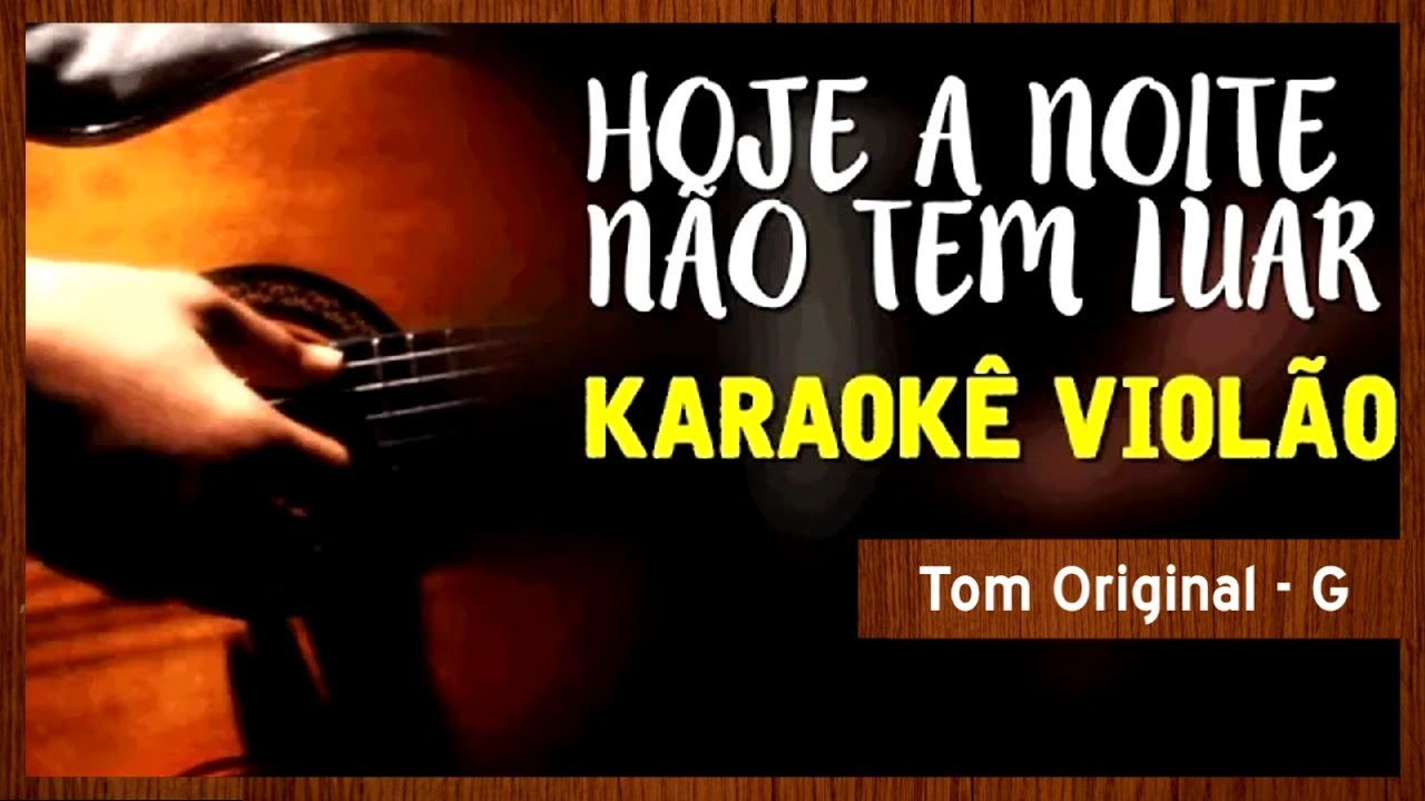Renato Russo - Hoje a noite não tem luar -  Karaokê