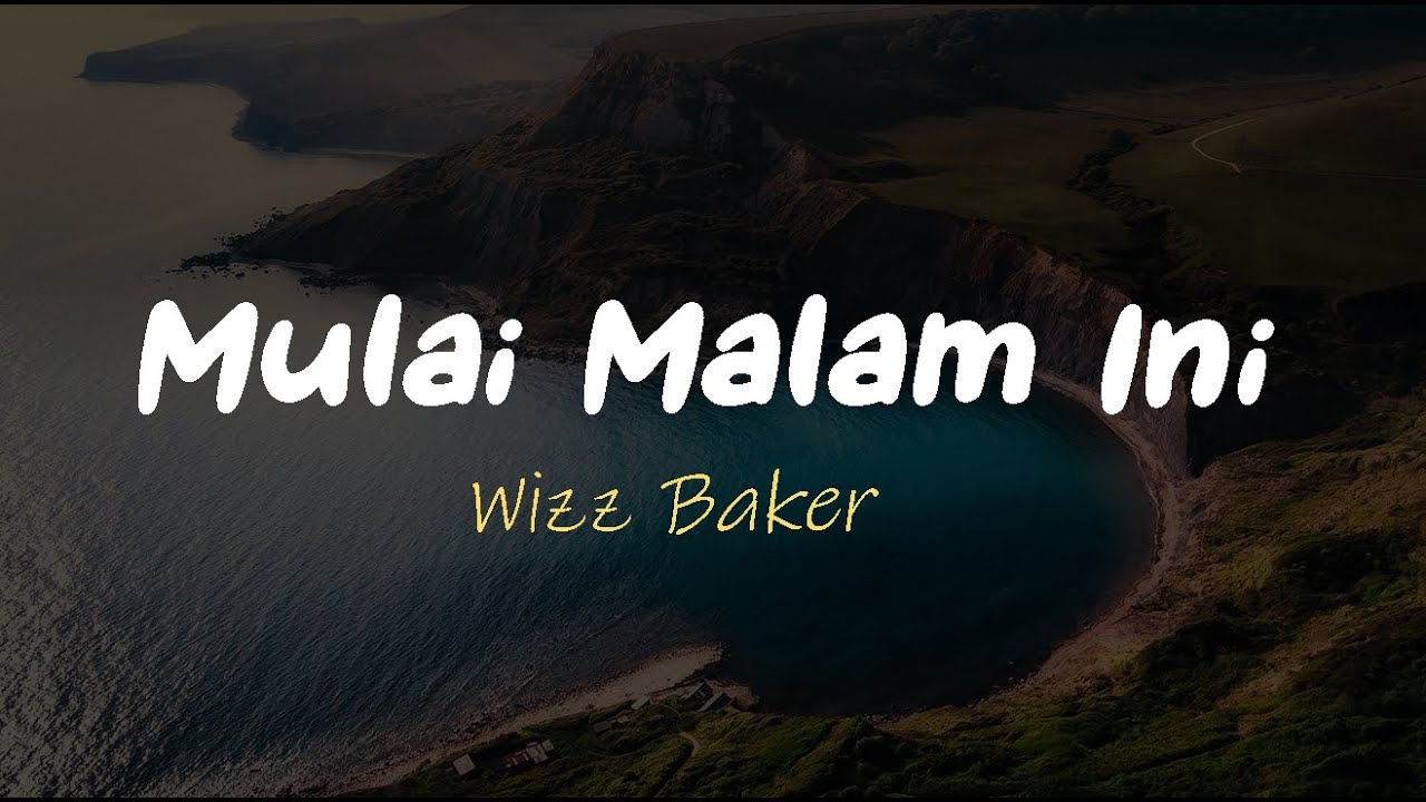 Wizz Baker || Mulai Malam Ini Lirik Lagu Timur #11