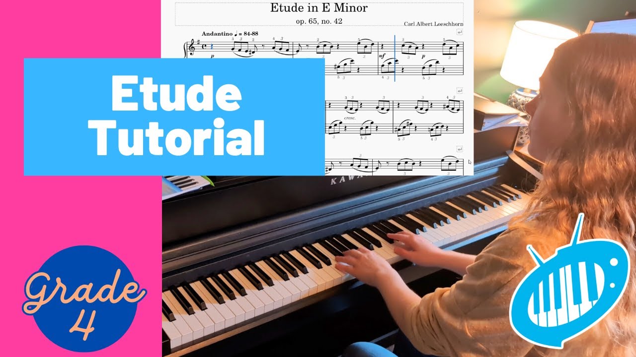 GRADE 4 Etude in E Minor: Tutorial