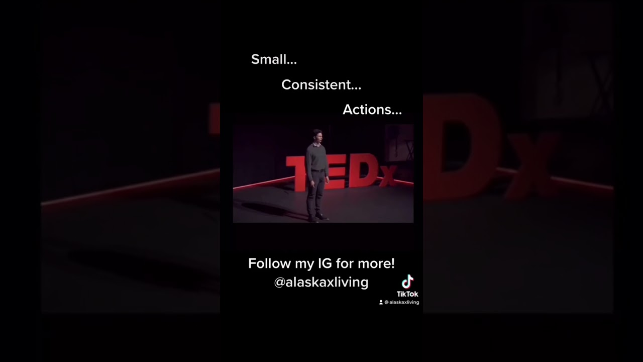 “Small, Consistent, Actions.”