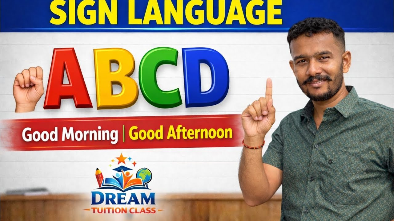 Sign Language for Beginners | ABCD & Basic Greetings | Rushikesh Sir | Dream Tuition Class Karakhadi