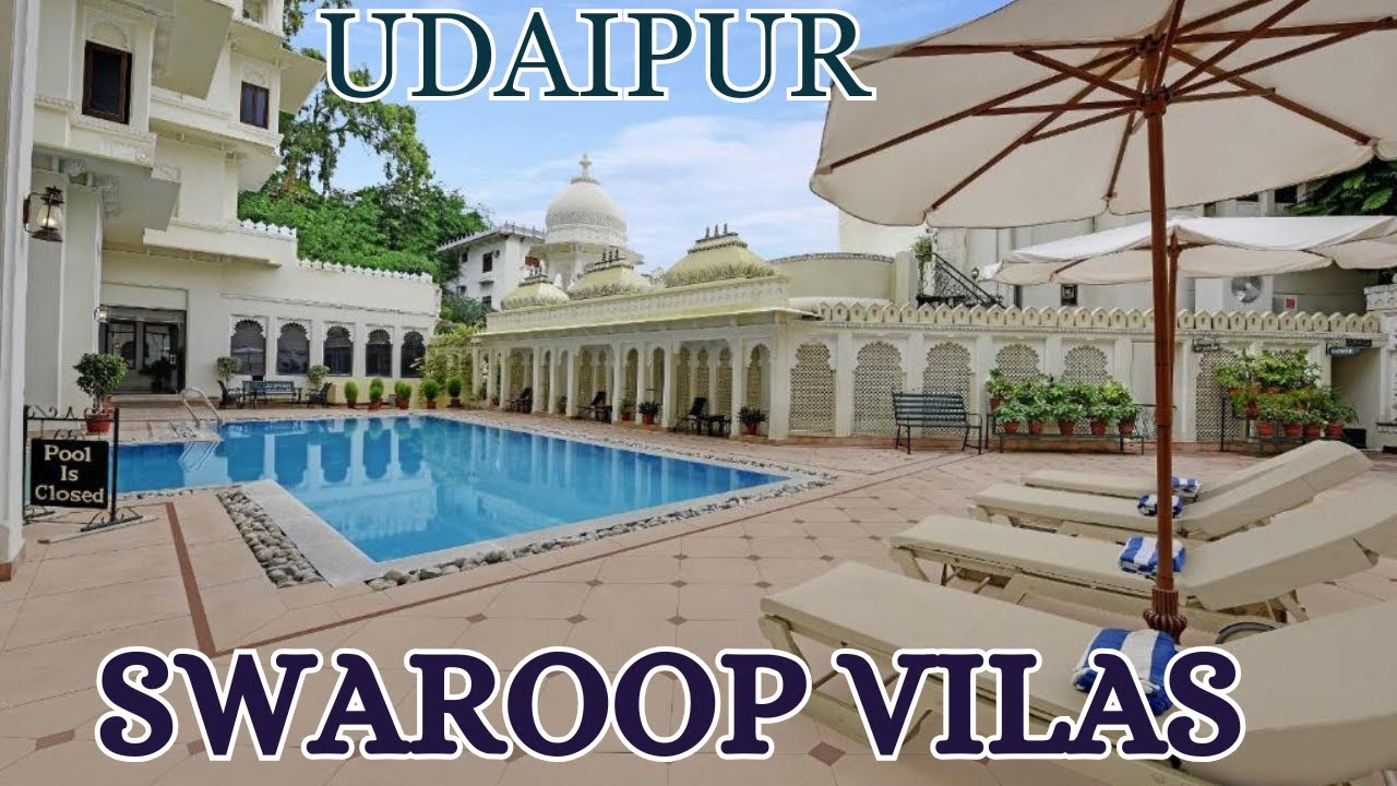 Swaroop Vilas – A Boutique Lakeside Hotel in Udaipur