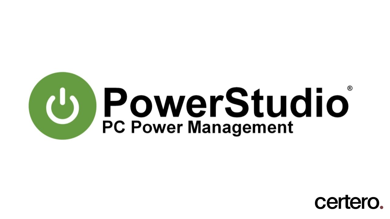 PowerStudio | PC Power Management | Certero