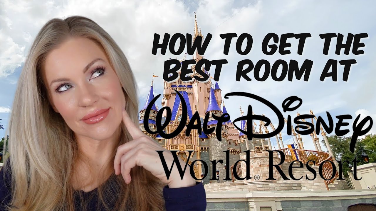 How To Get The Best Room at Any Walt Disney World Resort!