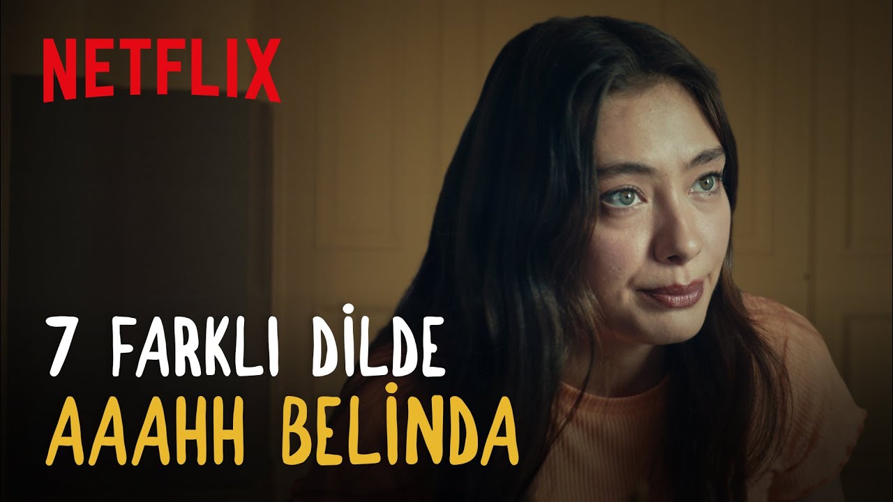 7 Farklı Dilde Aaahh Belinda | Netflix