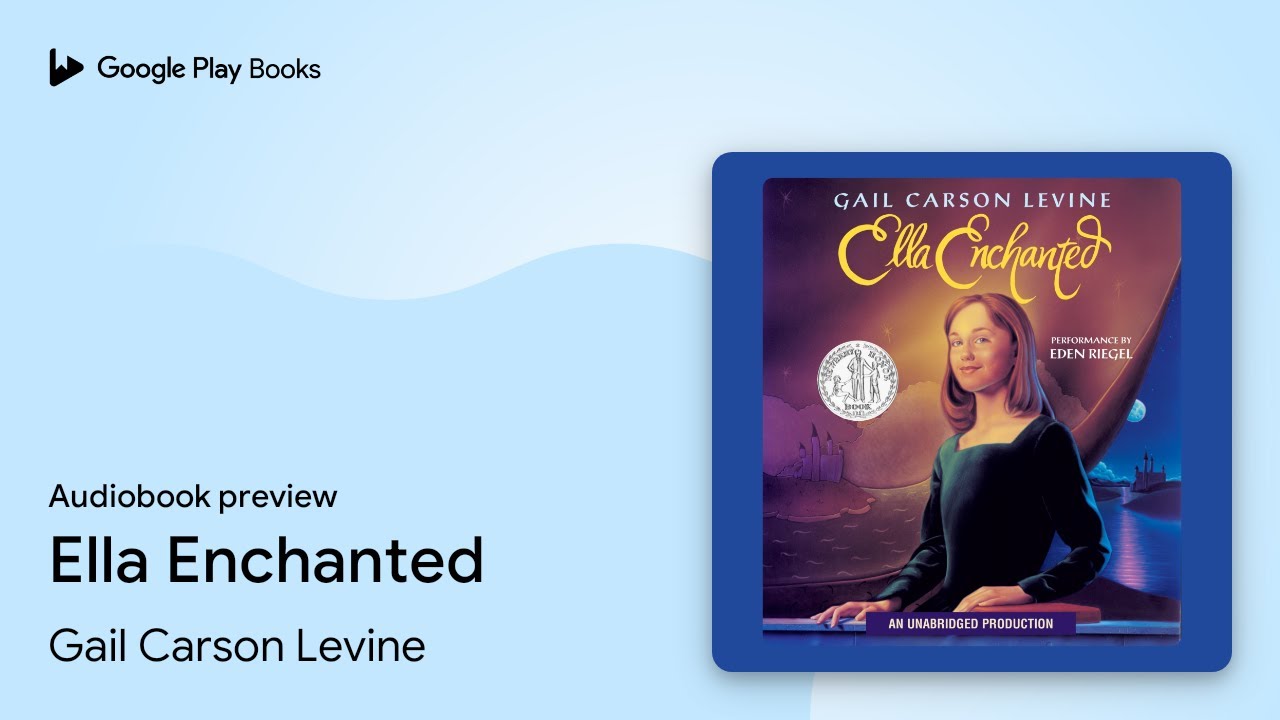 Ella Enchanted by Gail Carson Levine &middot; Audiobook preview