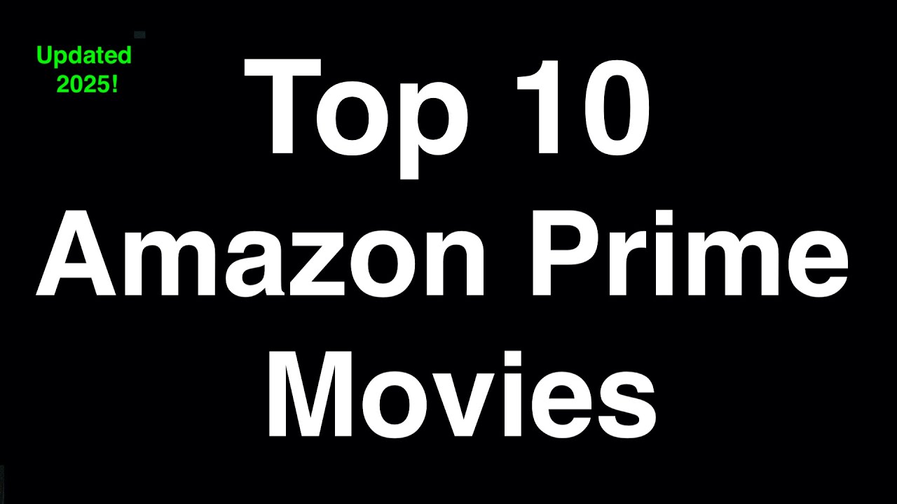 10 лучших фильмов Amazon Prime, которые стоит посмотреть прямо сейчас (2025)
