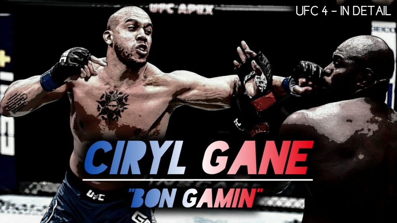 UFC 4 - In Detail Episode 99: Ciryl Gane - UFC Fight Night