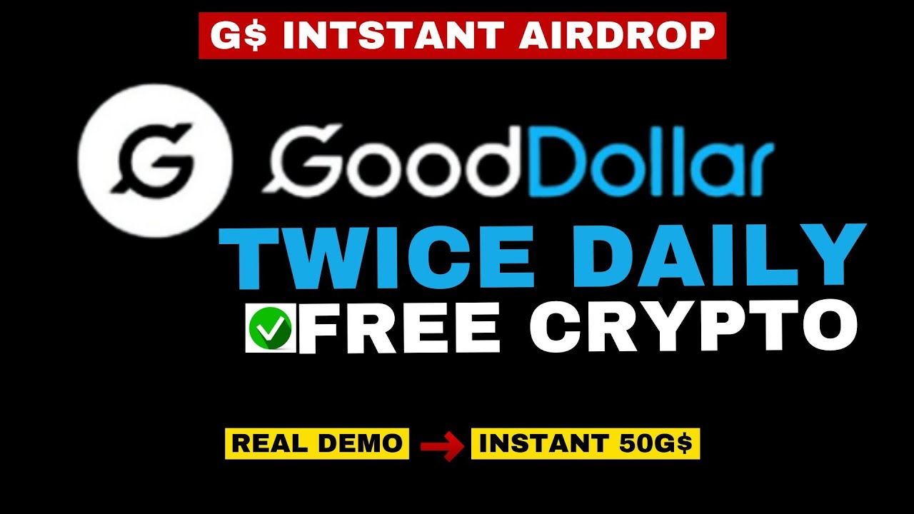 How to Claim GoodDollar Airdrop Daily: Instant Payment Airdrop G$ Daily Claim [Plus FREE 50G$]
