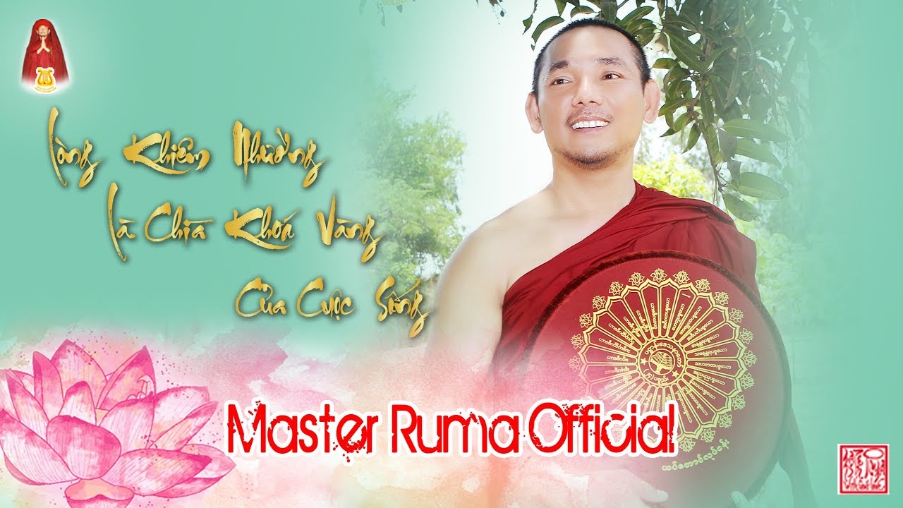 [Master Ruma Official] Lòng Khiêm Nhường Là Chìa Khoá Vàng Của Cuộc Sống