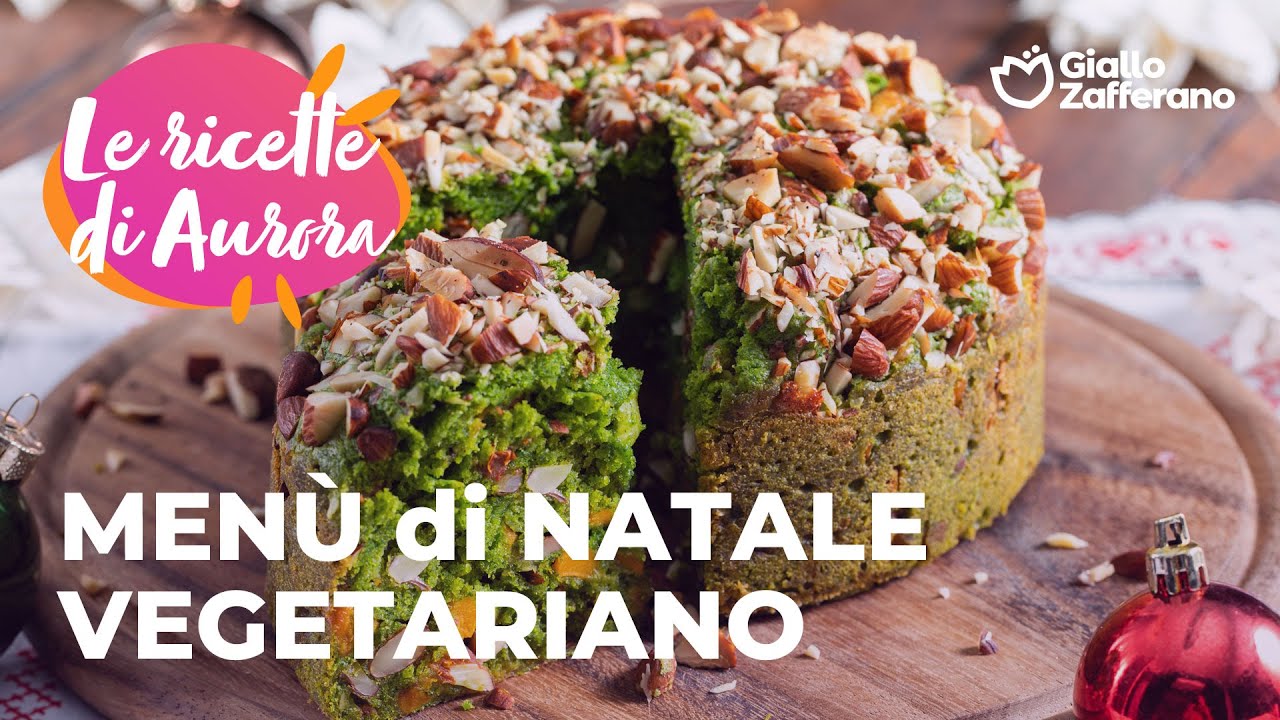💚🍴 MEN&Ugrave; di NATALE di AURORA - I PIATTI VEGETARIANI✨🎄