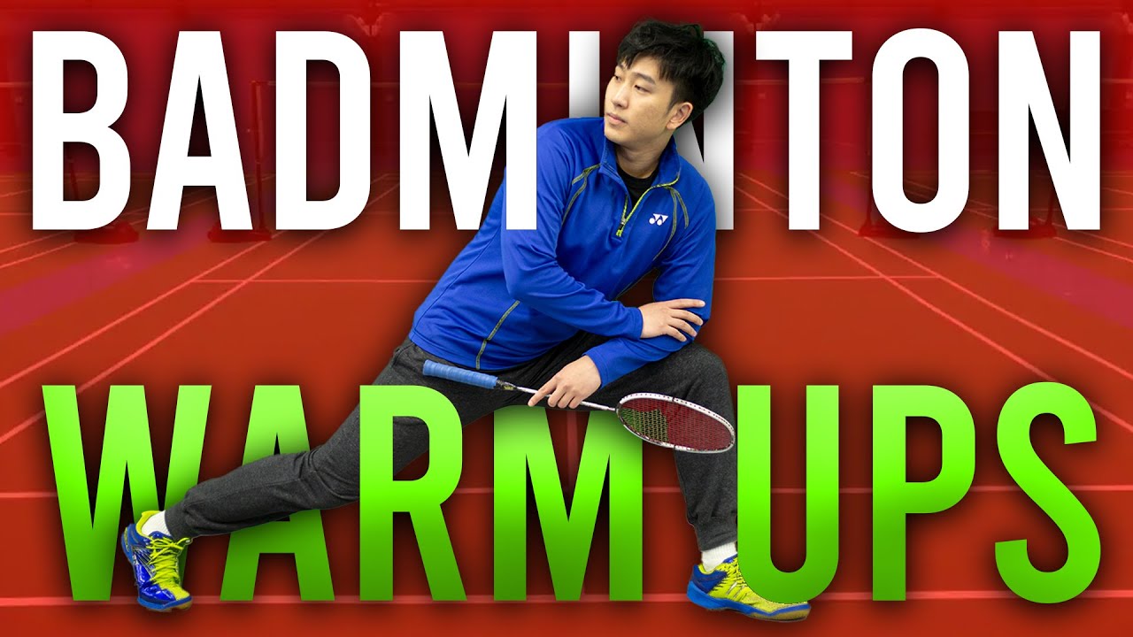 Essential Badminton Warm Up Guide