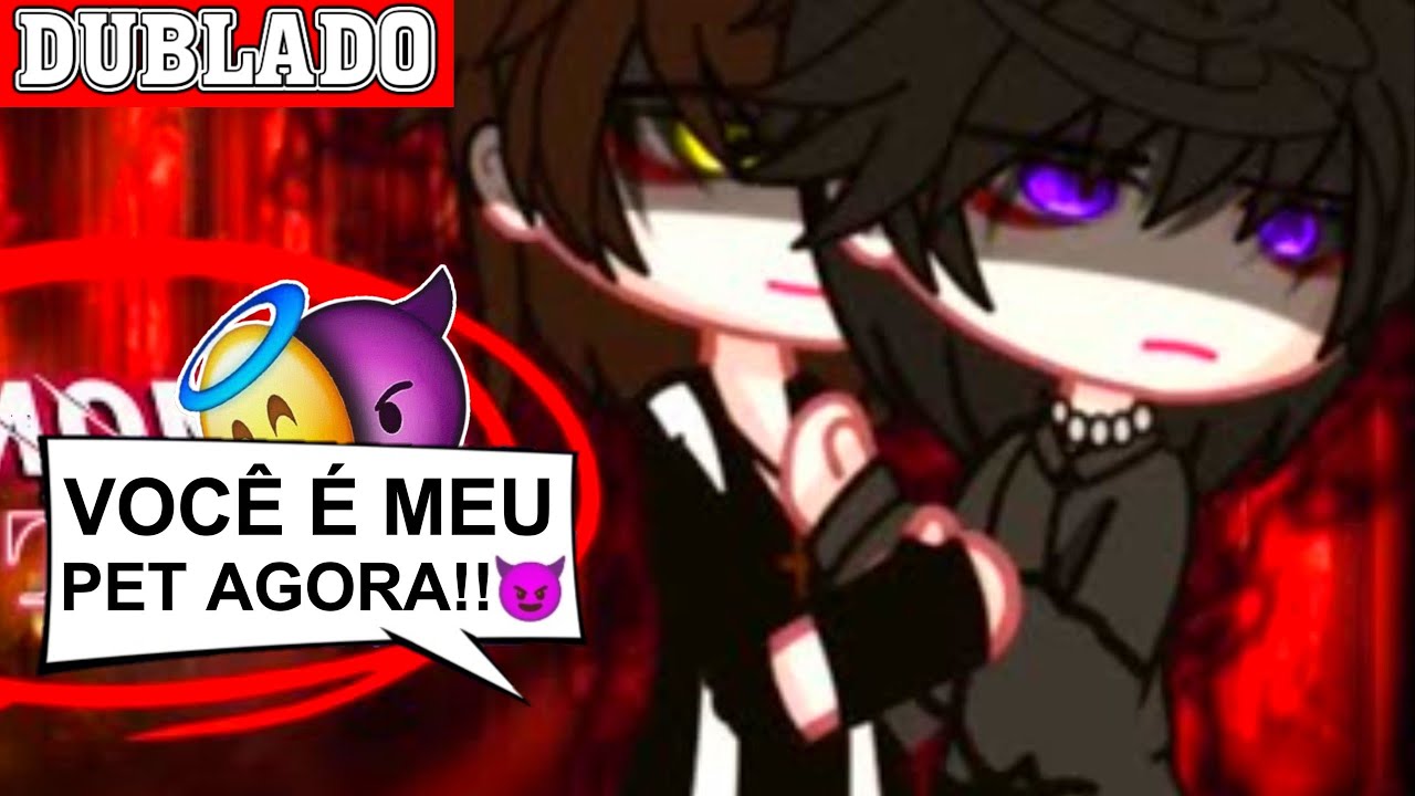 BICHINHO DE ESTIMAÇÃO DO BADBOY DEMON!! 😈|| Mini-Filme || Gacha Club BL/YAOI 🏳️‍🌈「 Dublagem PT-BR 」
