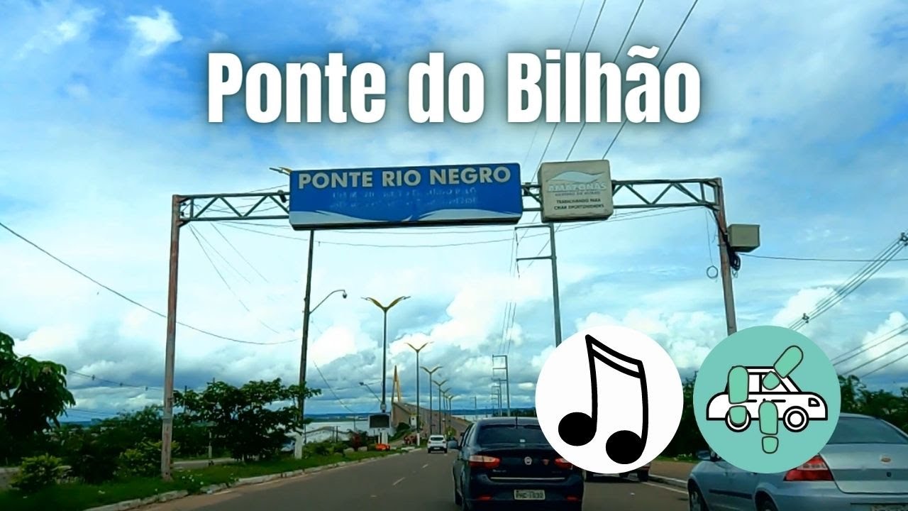 Ponte Jornalista Phelippe Daou / Ponte Rio Negro / Ponte do Bilhão
