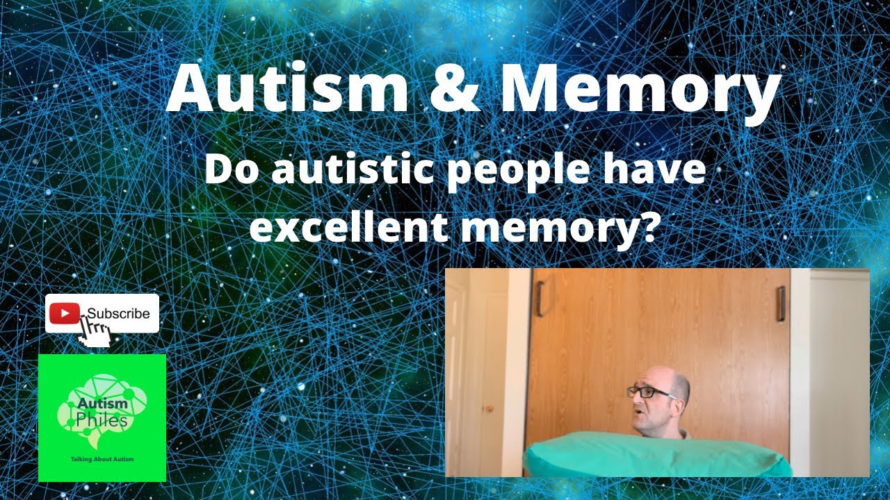 Autism & Memory