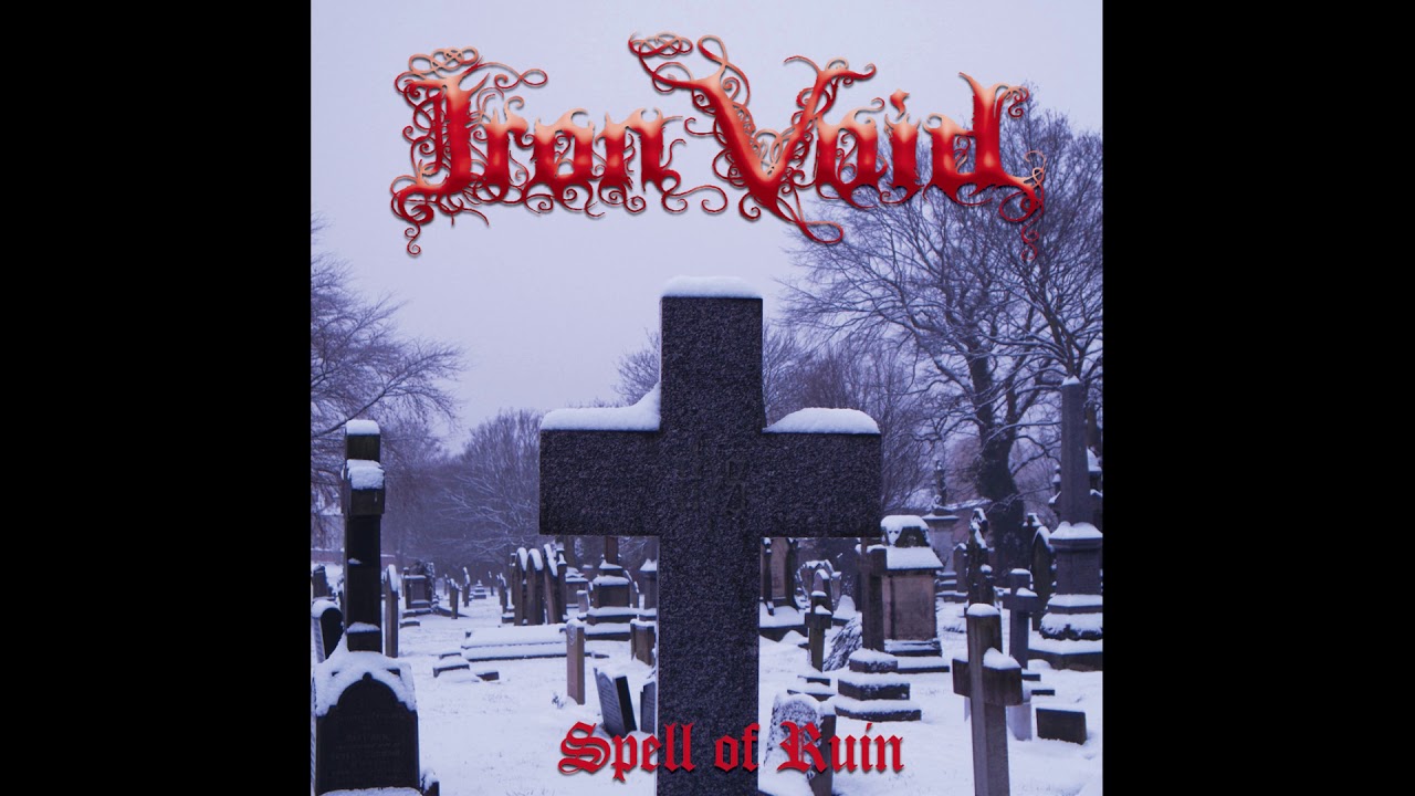 IRON VOID Spell of Ruin
