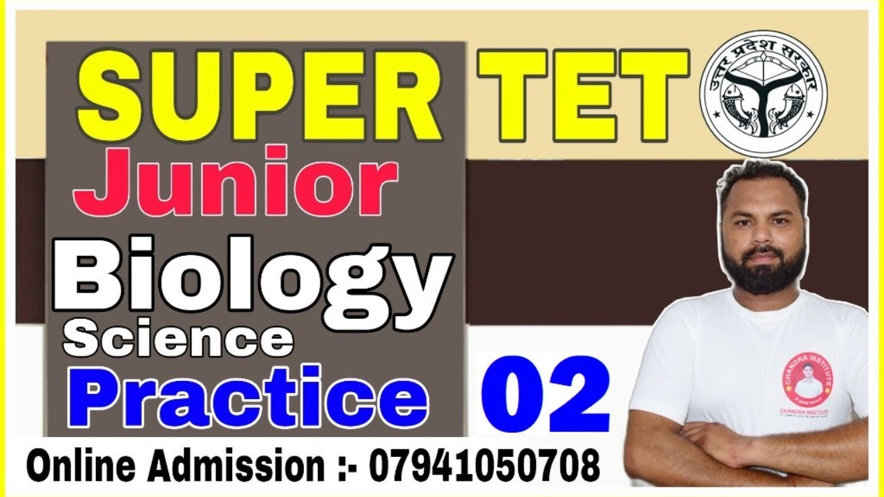 SUPER TET JUNIOR | BIOLOGY PRACTICE SET-02 | biology stet junior practice set | biology stet junior