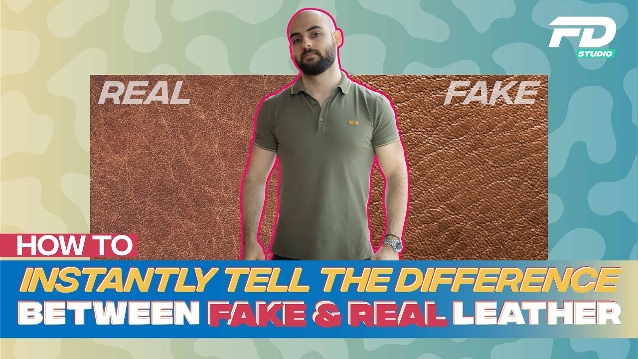 How To Instantly Tell The Difference Between Fake & Real Leather