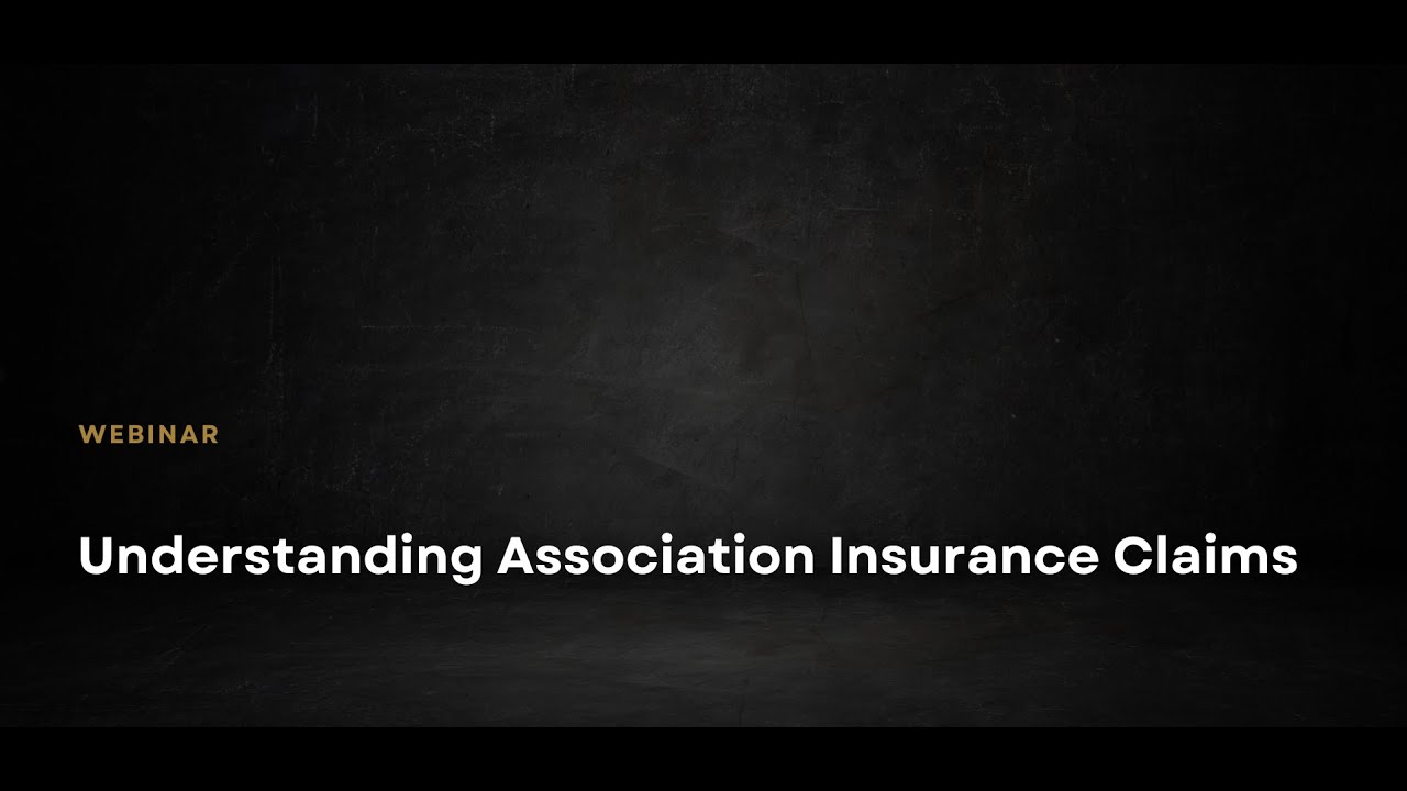 Understanding Association Insurance Claims