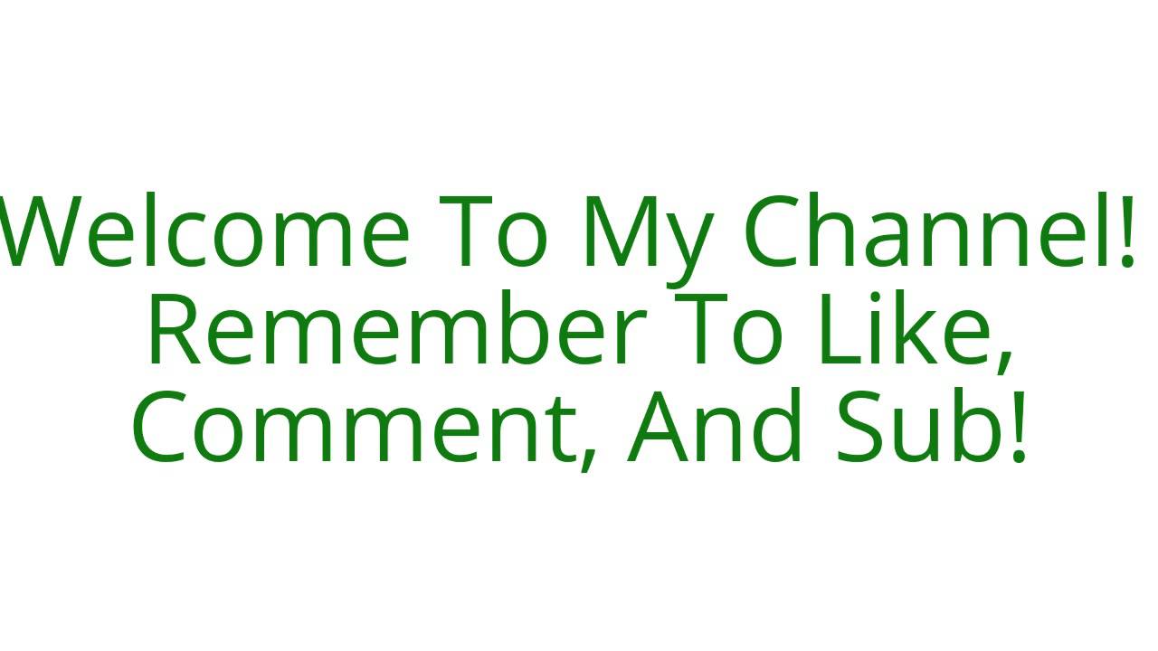 Welcome To My Channel!