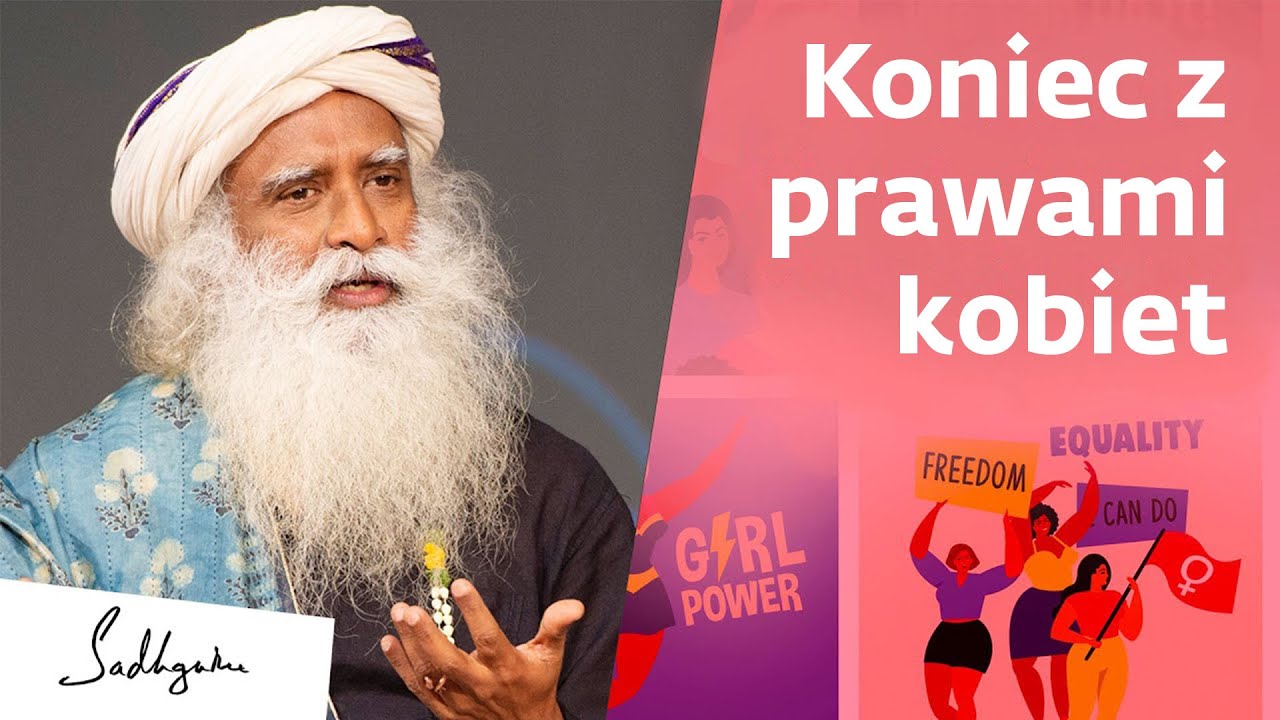 Koniec z prawami kobiet  | Sadhguru Polska