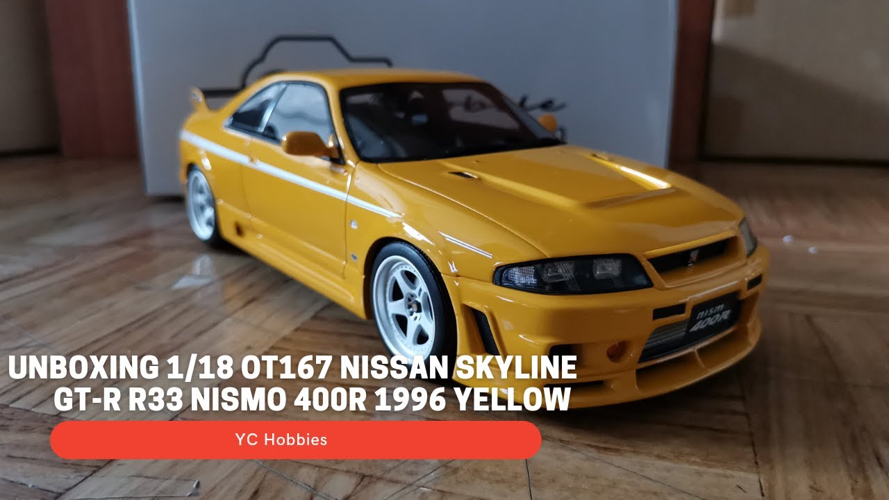 Unboxing 1/18 OT167  Nissan Skyline GT-R R33 Nismo 400R 1996 Yellow