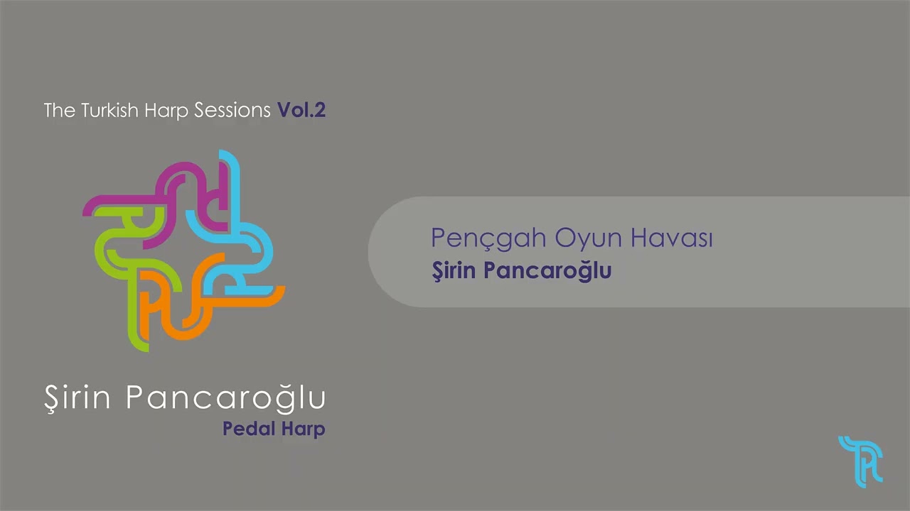 Pençgah Oyun Havası - Şirin Pancaroğlu