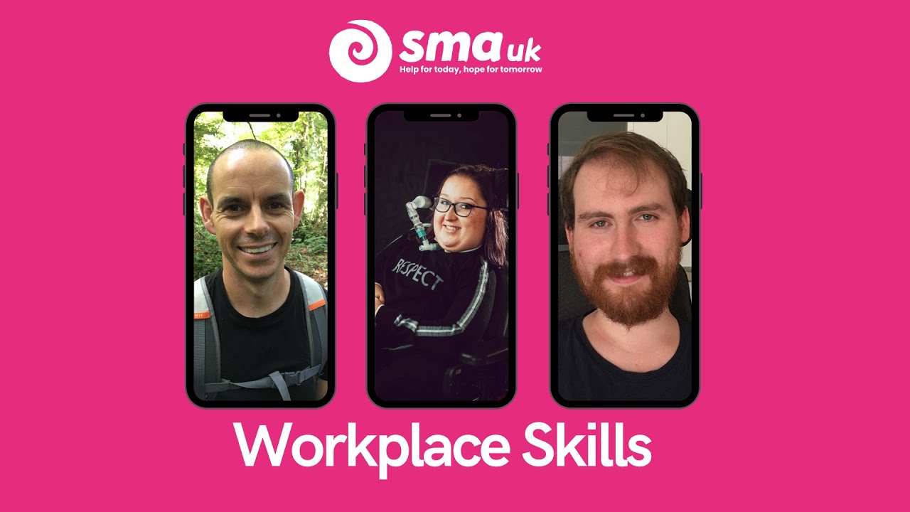 Living With SMA  - Workplace Skills Discussion