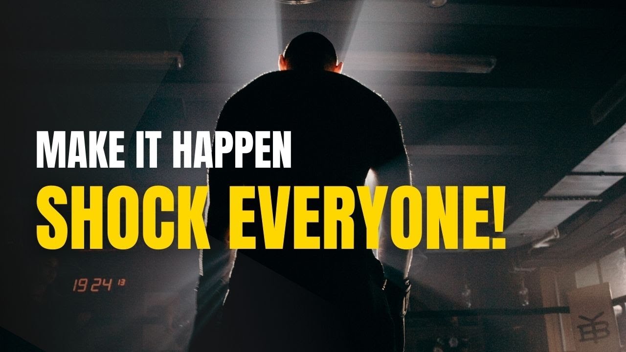 Make it Happen Shock Everyone! morning motivation video!