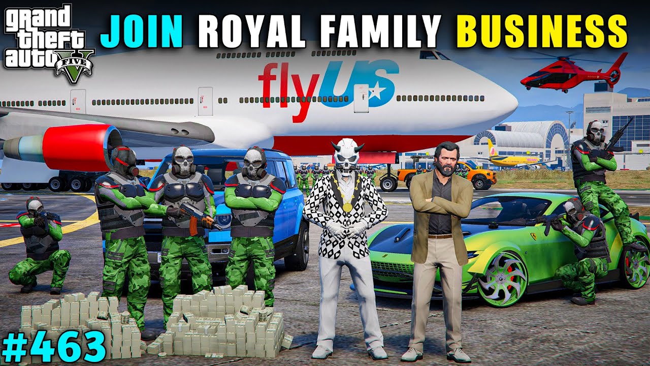 MICHAEL JOIN ROYAL FAMILY BUSINESS | GTA V GAMEPLAY #463 GTA 5