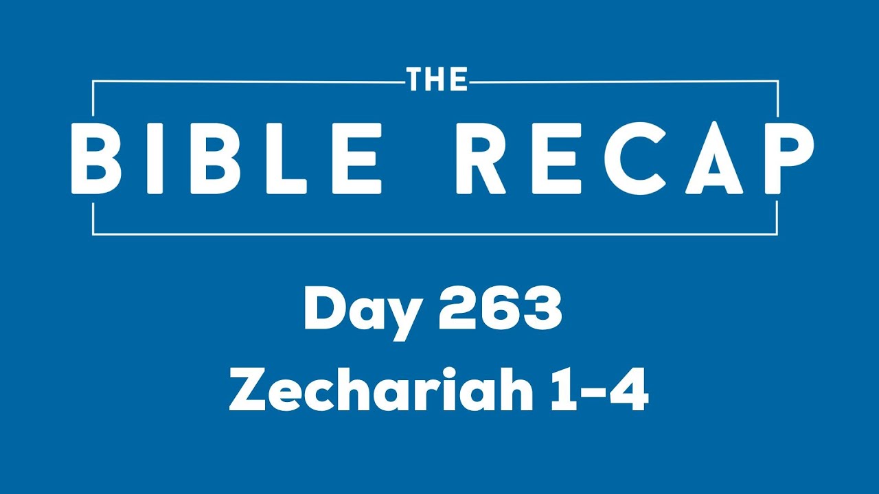 Day 263 (Zechariah 1-4)