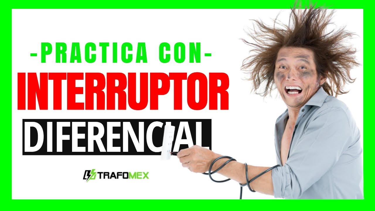 ¿Qué es un DIFERENCIAL? 👉 ¿Cómo FUNCIONA el INTERRUPTOR Diferencial?⚡⚡⚡