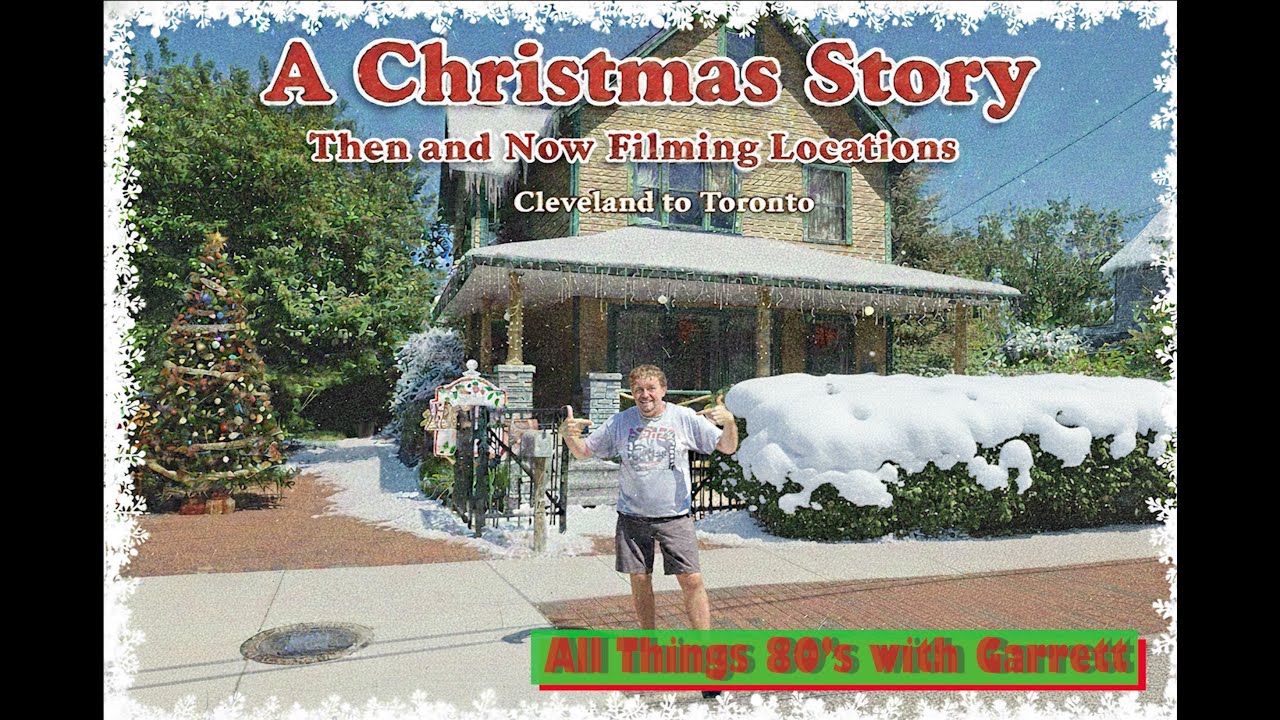 A Christmas Story: Then and Now Filming Locations, Cleveland to Toronto  #achristmasstorychristmas